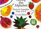 Eating the Alphabet: Fruits & Vegetables from A to Z (Harcourt Brace Big Book)