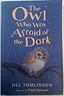 The Owl Who Was Afraid of the Dark